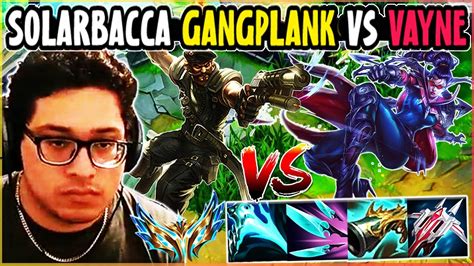 Solarbacca Gangplank Vs Vayne Top Euw Challenger Patch 14 7 Youtube