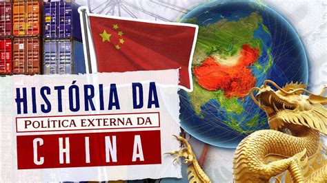 História da política externa da China RESUMÃO YouTube