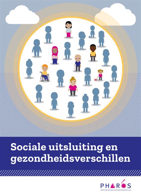 Sociale Uitsluiting En Gezondheidsverschillen Koia Pharos