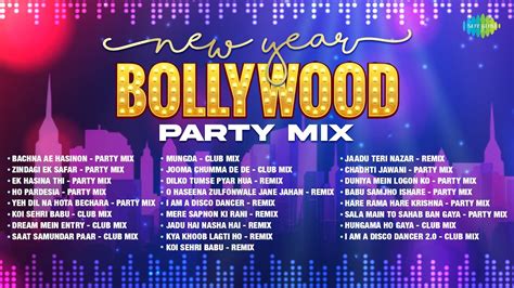 New Year Bollywood Party Mix Non Stop Dance Songs Bachna Ae Hasinon