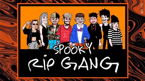 Spooky Rip Gang Video Officialʜᴅ Youtube