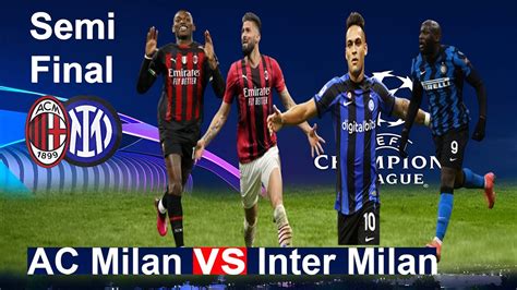 AC Milan vs Inter Milan - Road To Semi Final 2023 - YouTube