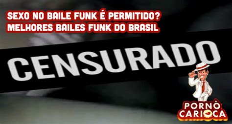 Sexo No Baile Funk Permitido