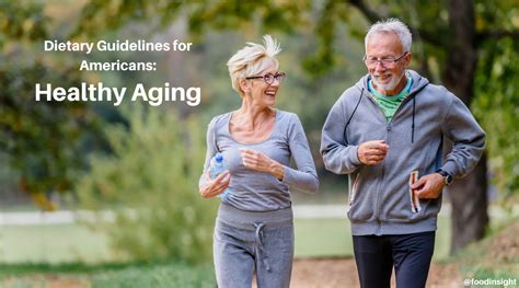 Dietary Guidelines for Americans: Healthy Aging – Food Insight