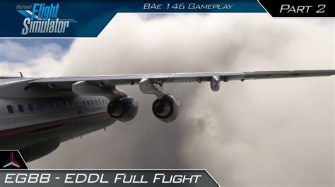 Egbb Eddl Full Flight Bae Microsoft Flight Simulator