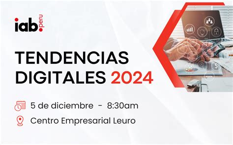 Tendencias Digitales 2024 Iab Perú