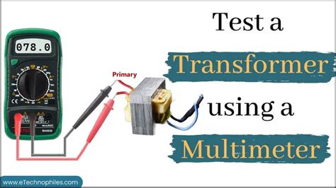 How To Test A Transformer With A Multimeter 2 Easy Methods