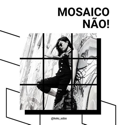 Kájsa Salles YouFashion Squad no Instagram A ideia do mosaico ou