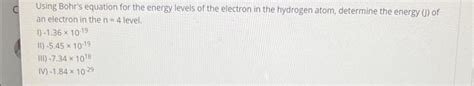 Solved Using Bohr's equation for the energy levels of the | Chegg.com