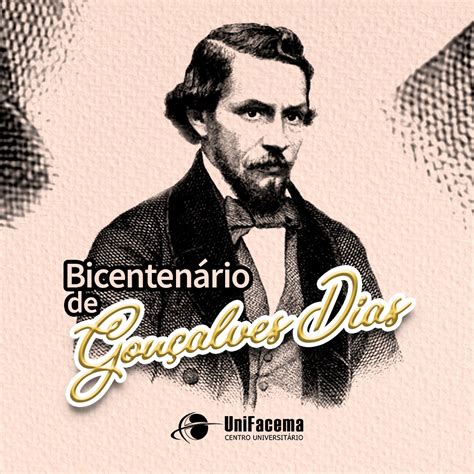 Livros De Antônio Gonçalves Dias - Bicentenário de Gonçalves Dias: UniFacema presta homenagem ao poeta ...