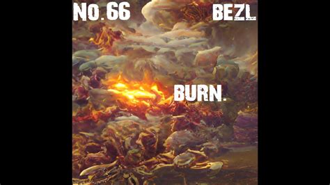 Bezl No 66 Burn YouTube