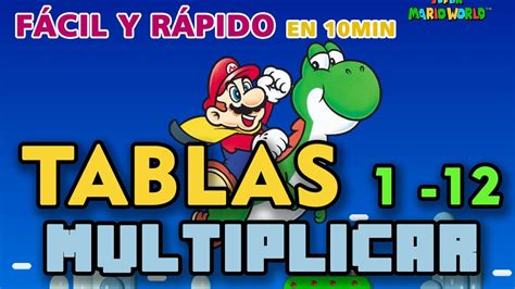 MARIO BROS APRENDAMOS TABLAS De MULTIPLICAR Del 1 Al 12 CON VOZ