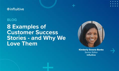 8 Great Customer Success Story Examples - Influitive