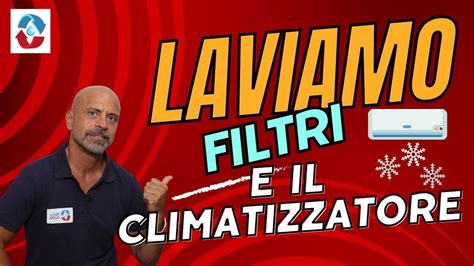 Come Si Pulisce Un Condizionatore Sanificazione Igienizazione E Pulizia