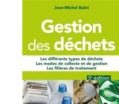 Gestion Des D Chets Les Diff Rents Types De D Chets Les Modes De