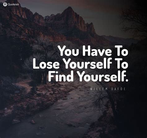 33+ Losing Yourself Quotes - QUOTEISH