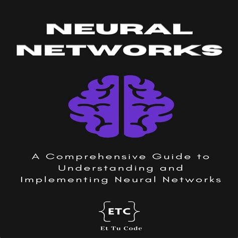 Mastering Neural Networks Et Tu Code 9798882495984 Boeken Bol