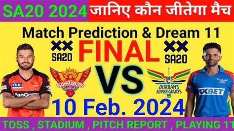 SEC Vs DSG SA20 2024 Final Match Prediction Sunrisers Eastern Cape Vs