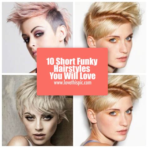 10 Short Funky Hairstyles You Will Love