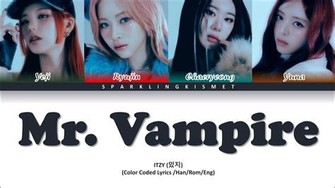 Itzy 있지 ‘mr Vampire Lyrics Color Coded Lyrics Youtube