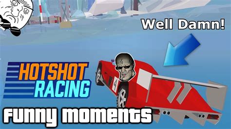 Hotshot Racing Funny Moments Glitches Fails Wins Youtube