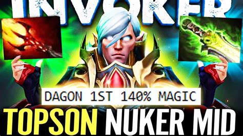 TOPSON Invoker WTF Dagon 1st Item Ethereal Blade 140 Magical DMG