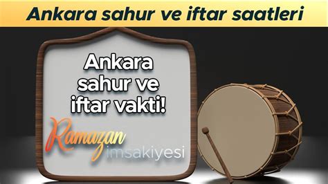 Ankara Ftar Saat N San Ramazan Msak Yes Ankara Iftar Ve