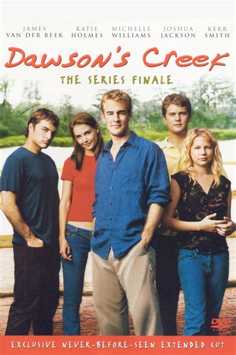 Dawson S Creek The Series Finale Extended Cut The Poster