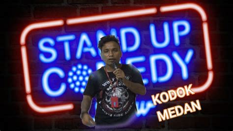 KODOK MEDAN IKUT AUDISI STAND UP COMEDY YouTube