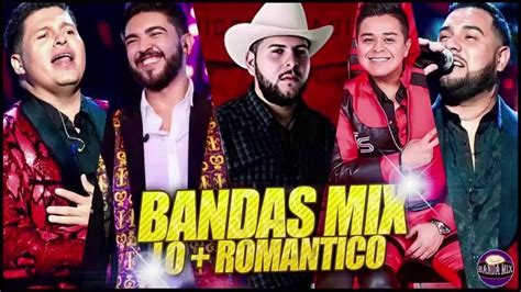 Bandas 2020 Lo Mas Nuevo Lo Mejor Música Romántica De Banda Bandas