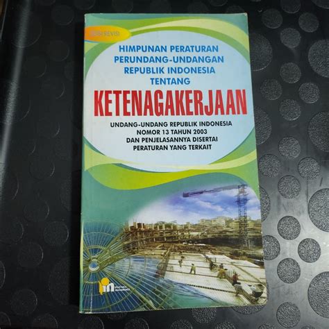 Buku Peraturan Ketenagakerjaan Himpunan Undang Undang Buku Alat