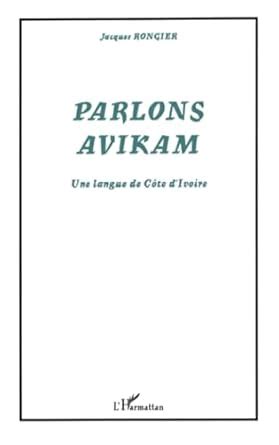 Amazon In Buy Parlons Avikam Une Langue De Cote D Ivoire Book Online