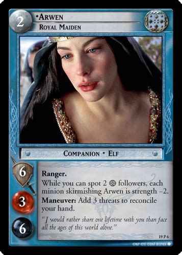 LotR TCG Wiki: Arwen, Royal Maiden (19P6)