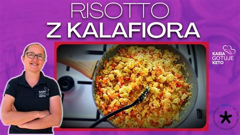 Kasie Gotuje Keto Risotto Z Kalafiora Youtube