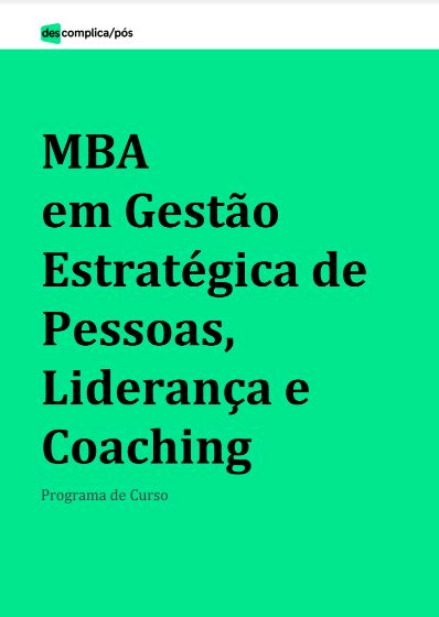 Guia de curso MBA em Gestão Estratégica de Pessoas Liderança e Coaching