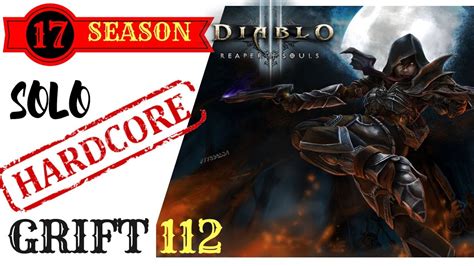 DIABLO 3 SEASON 17 HARDCORE SOLO DEMON HUNTER GR 112 SHADOW