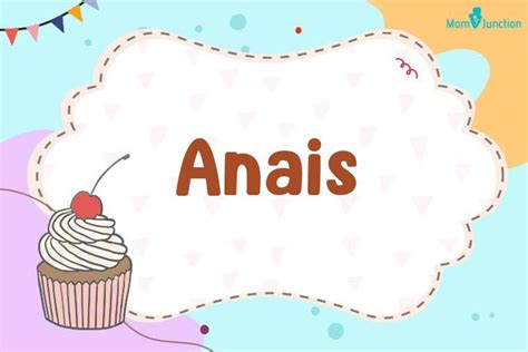 Anais Name Meaning Origin History And Popularity