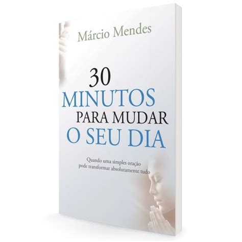 Minutos Para Mudar O Seu Dia