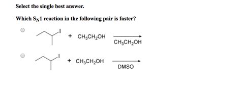 Solved Select The Single Best Answer Which Sn Reaction In Chegg