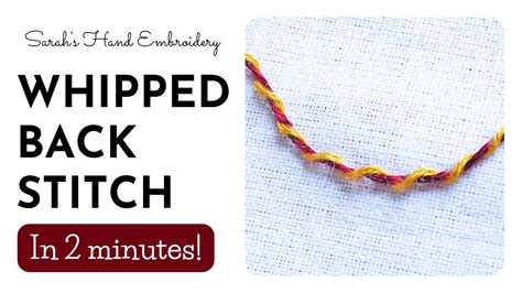 How To Do Whipped Back Stitch YouTube