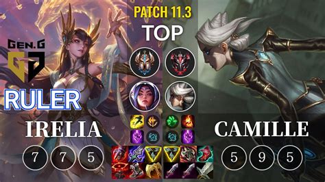 Gen Ruler Irelia Vs Camille Top Kr Patch 11 3 Youtube