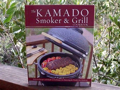 The Kamado Smoker and Grill Cookbook | Mama Likes This