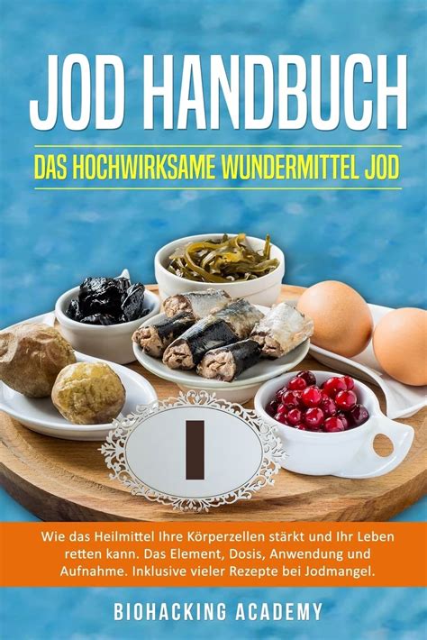 Jod Handbuch Das Hochwirksame Wundermittel Jod Wie Das Heilmittel