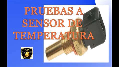 Pruebas A Sensor De Temperatura YouTube