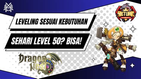 Sehari Level Bisa Auto Lancar Leveling Dragon Nest Cap Sesuai