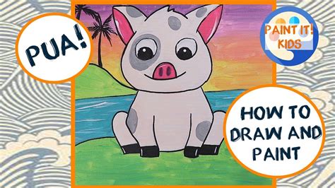 Beginner art for kids - How to Draw and Paint Pua from Moana - easy ...