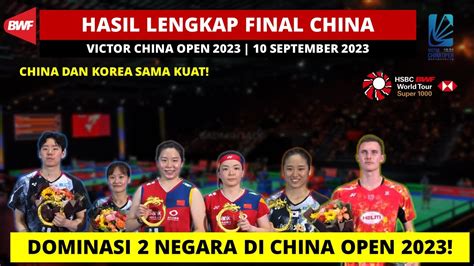 Hasil Lengkap Final China Open Hari Ini China Dan Korea Raih