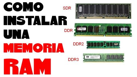 Que Es Y Como Instalar Una Memoria Ram Youtube