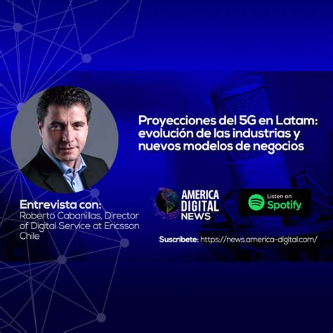 Muck Rack America Digital News Proyecciones Del 5g En Latam Evolución De Las Industrias Y