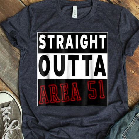 Straight Outta Area 51 Shirt Hoodie Sweater Longsleeve T Shirt